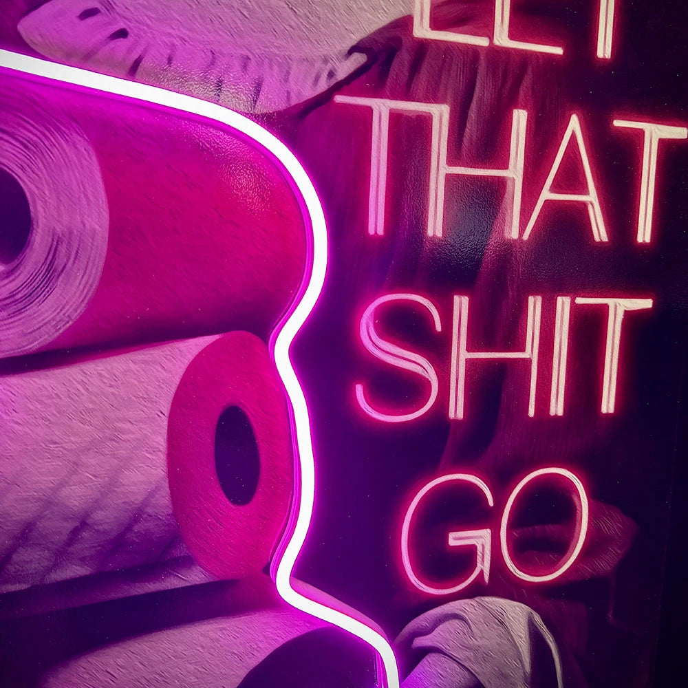 Let that shit go V.1 | Led Wall Art